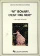 "Mme Bovary, c'est pas moi!" e altri saggi flaubertiani