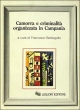 Camorra e criminalità organizzata in Campania