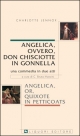 Angelica, ovvero Don Chisciotte in gonnella/Angelica, or, Quixote in petticoats
