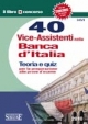 40 Vice Assistenti nella Banca d'Italia
