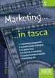 Marketing... in tasca - Nozioni essenziali