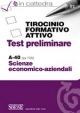 Tirocinio Formativo Attivo - Test preliminare - Classe di abilitazione A-40 (ex 17/A)