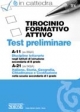 Tirocinio Formativo Attivo - Test preliminare - Classi di abilitazione A-11 (ex 050/A) A-21 (ex 043/A)