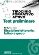 Tirocinio Formativo Attivo - Test preliminare - Classe di abilitazione A-13 (ex 052/A)