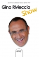 Gino Rivieccio Show