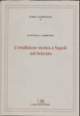 L´erudizione storica a Napoli nel Seicento. I manoscritti di interesse medievistico nel fondo Brancacciano della Biblicoteca Nazionale di Napoli