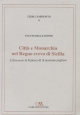 Città e Monarchia nel Regno svevo di Sicilia. L´Itinerario di Federico II di anonimo pugliese