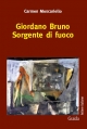 Giordano Bruno Sorgente di fuoco