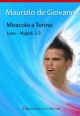 Miracolo a Torino. Juve-Napoli 2-3