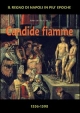 Candide fiamme 1556-1598. Dal viceré La Cueva al viceré Guzman d'Olivares