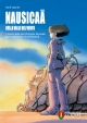 Nausicaä della Valle del vento. L’opera della vita di Hayao Miyazaki dal manga al film di animazione