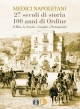 Medici napoletani: 27 secoli di storia, 100 anni di Ordine