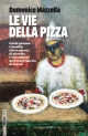 Le vie della pizza (Pizza in the backstreets of Naples)