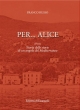 PER... ALICE  ovvero Storia delle storie di un angolo del Mediterraneo